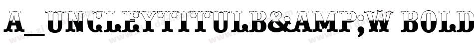 a_UncleyTitulB&W Bold字体转换
